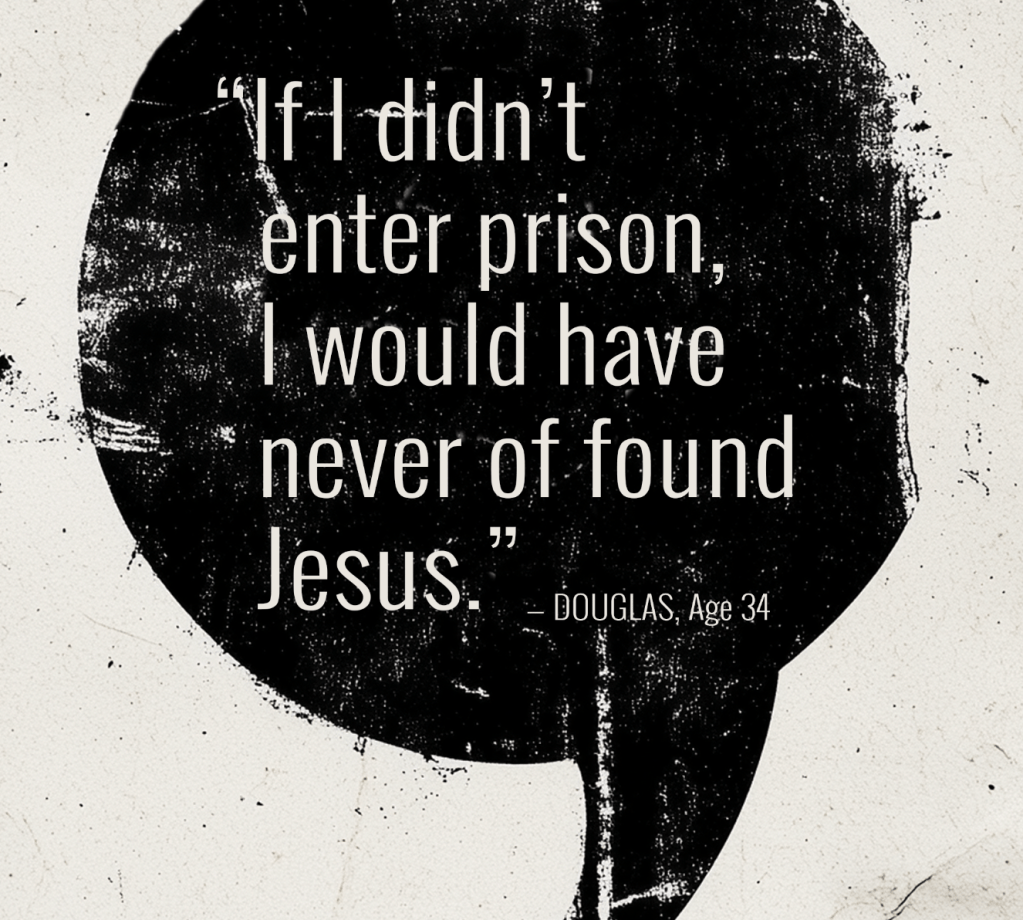 “After I watched The Chosen, I opened and read my Bible immediately, that same day. If I hadn’t entered prison, I would not have discovered Jesus. I would not now have a relationship with the Lord.”