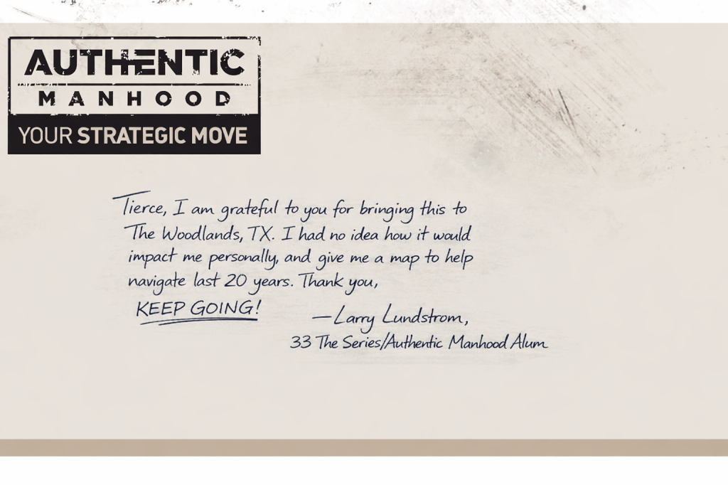 33 The Series, Authentic Manhood, my testimony and thank you to Tierce Green.