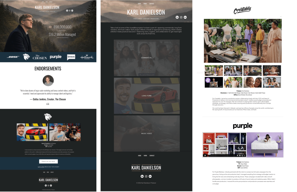 Producer Website Karl Danielson, The Chosen TV Series, Mr Beast, Creatably Advertising, Nursa, Purple mattress, and more. 